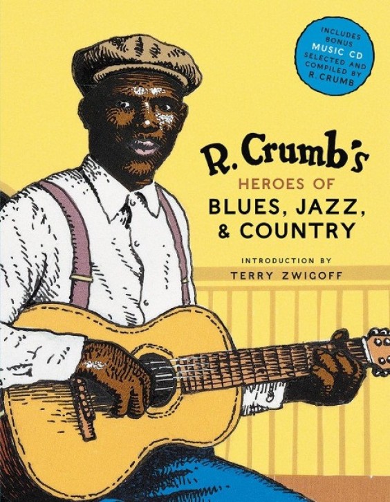 Robert Crumb's Heroes of Blues, Jazz and Country + CD
