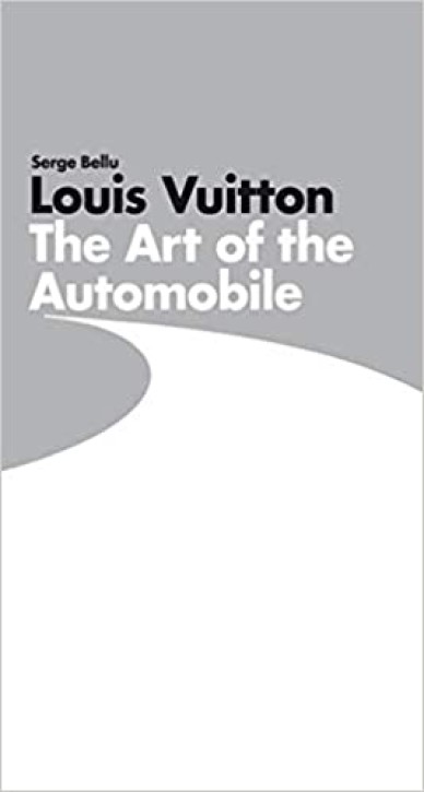 Louis Vuitton: The Art of the Automobile 