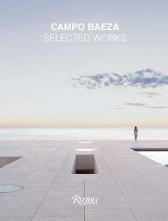 Campo Baeza - Selected Works