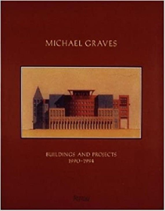 Michael Graves - Buildings and Projects 1990-1994