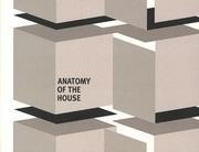 Anatomy Of The House