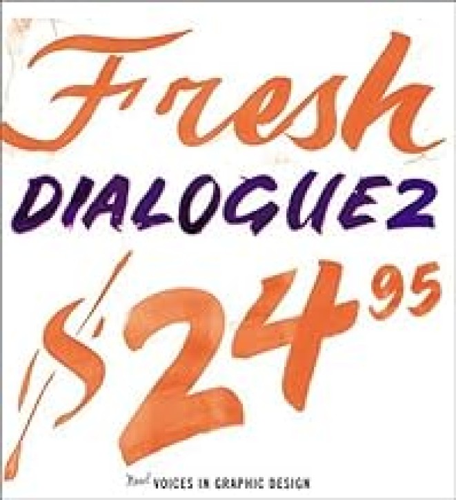 Fresh Dialogue Two: New Voices in Graphic Design 