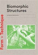 Biomorphic Structures (Form + Technique)