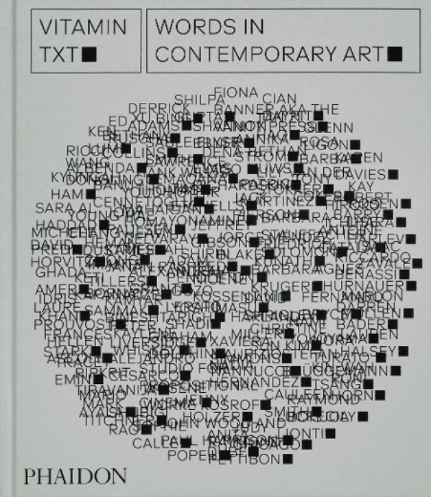 Vitamin Txt - Words in Contemporary Art