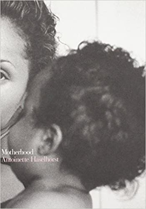Antoinette Haselhorst - Motherhood