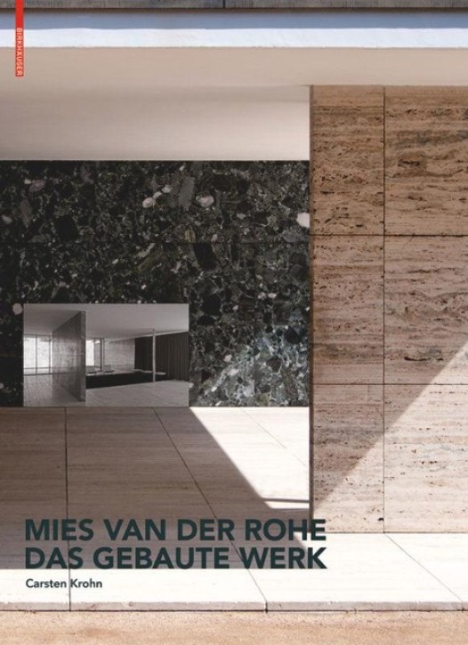 Mies van der Rohe - Das gebaute Werk