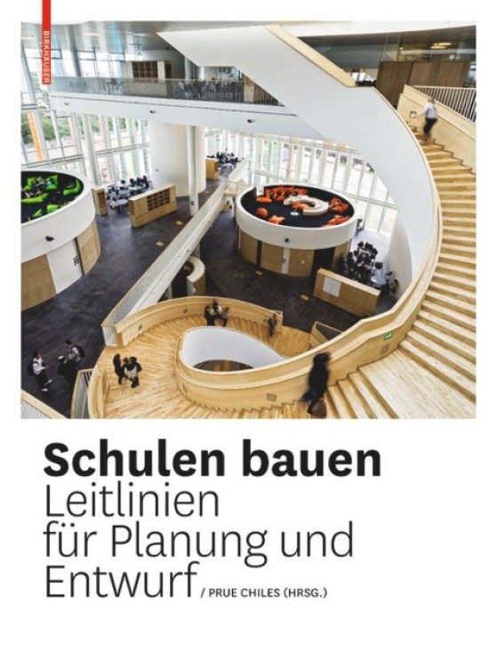 Schulen bauen - Leitlinien für Planung und Entwurf