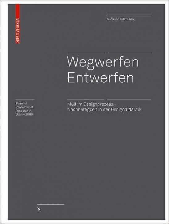 Wegwerfen / Entwerfen