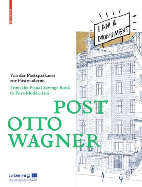 Post Otto Wagner - Von der Postsparkasse zur Postmoderne