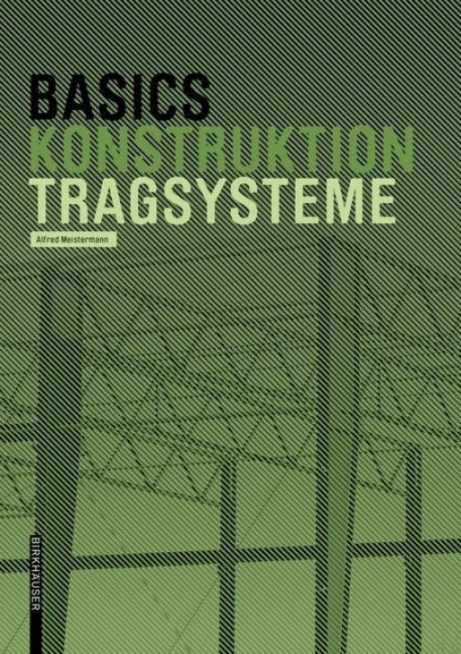 Basics Konstruktion - Tragsysteme