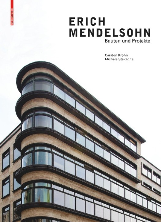 Erich Mendelsohn - Bauten und Projekte