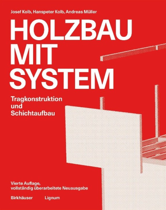 Holzbau mit System - Tragkonstruktion und Schichtaufbau