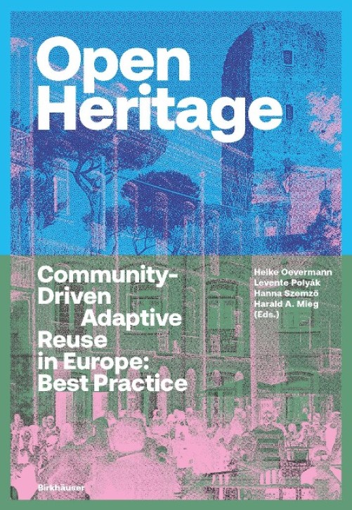 Open Heritage - Community-Driven Adaptive Reuse in Europe: Best Practice 