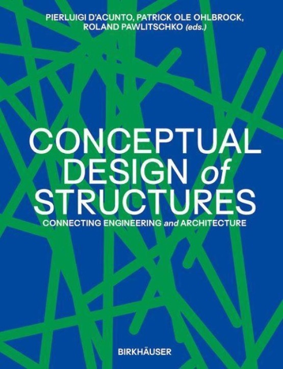 Conceptual Design of Structures - Connecting Engineering and Architecture