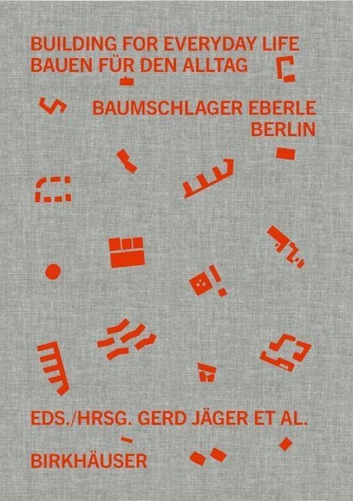 Bauen für den Alltag 2010-2025 - Baumschlager Eberle Berlin