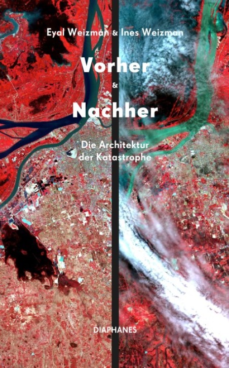 Vorher und Nachher - Die Architektur der Katastrophe