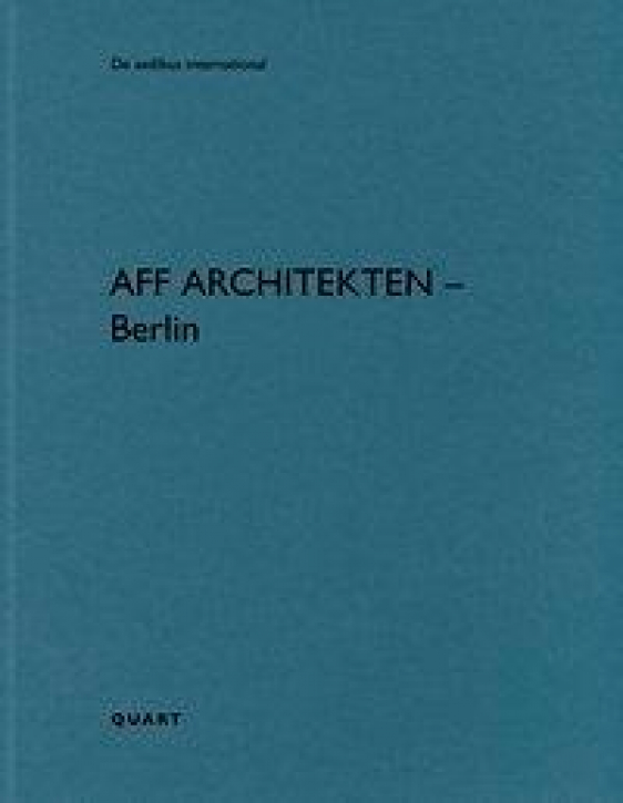 AFF - Architekten Berlin (De Aedibus International 21)