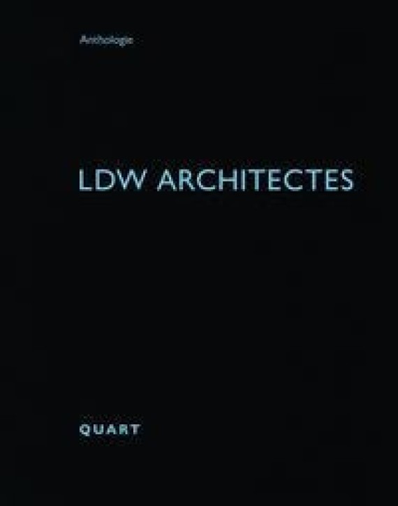 LDW architectes (Anthologie 47) 