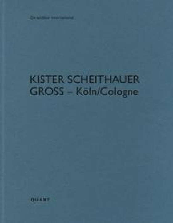 kister scheithauer gross - Köln/Leipzig/Berlin (De Aedibus International 26) 