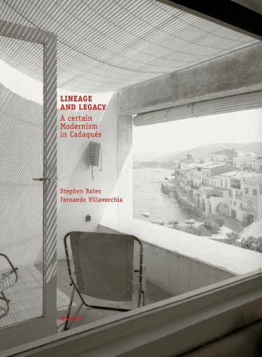 Lineage and Legacy - A certain Modernism in Cadaqués