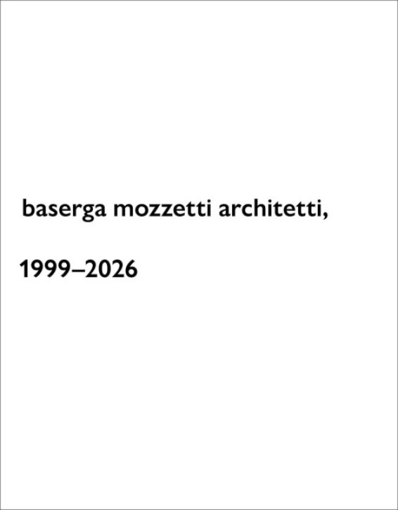 baserga mozzetti architetti 1999-2026