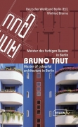 Bruno Taut - Meister des farbigen Bauens in Berlin
