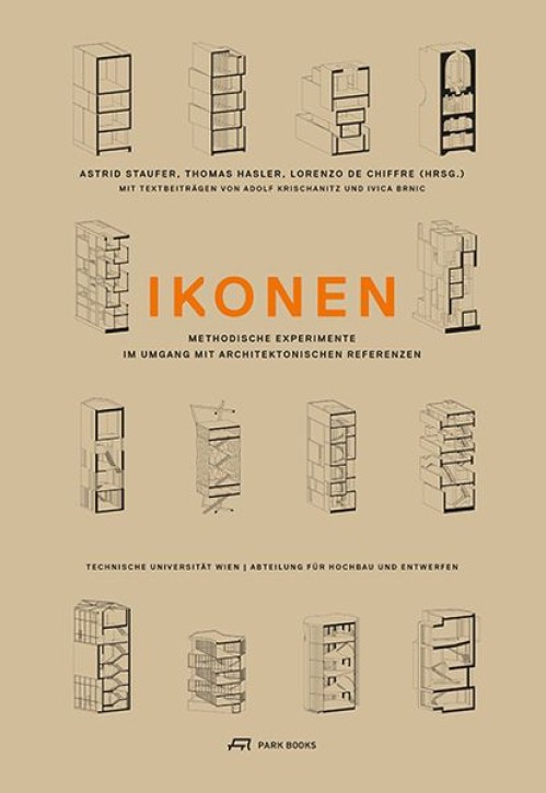 Ikonen - Methodische Experimente im Umgang mit architektonischen Referenzen 