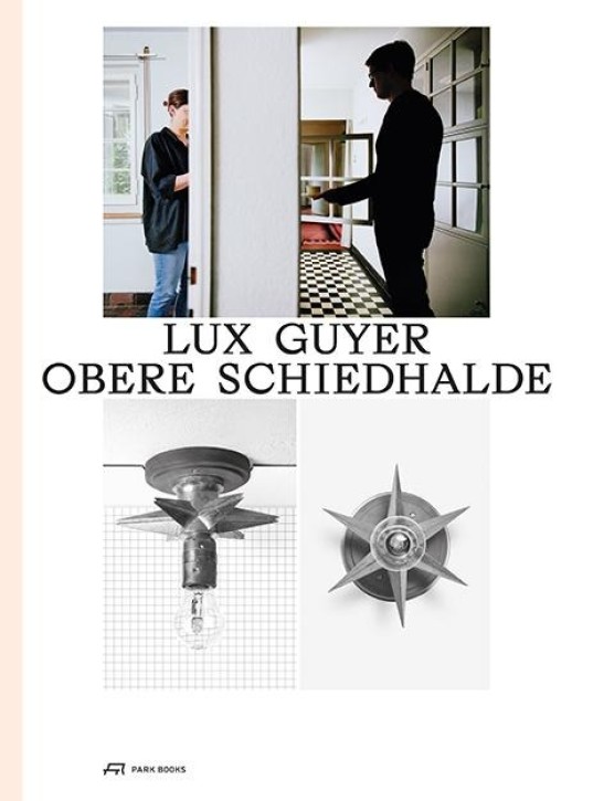 Lux Guyer - Obere Schiedhalde: Die Wiederbelebung eines Wohnhauses von 1929