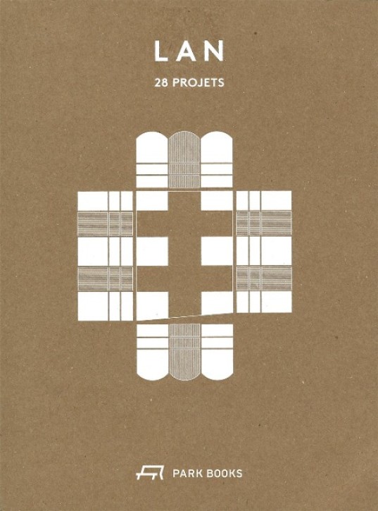 LAN Local Area Networks - 29 Projects: Architecture and Urban Designs