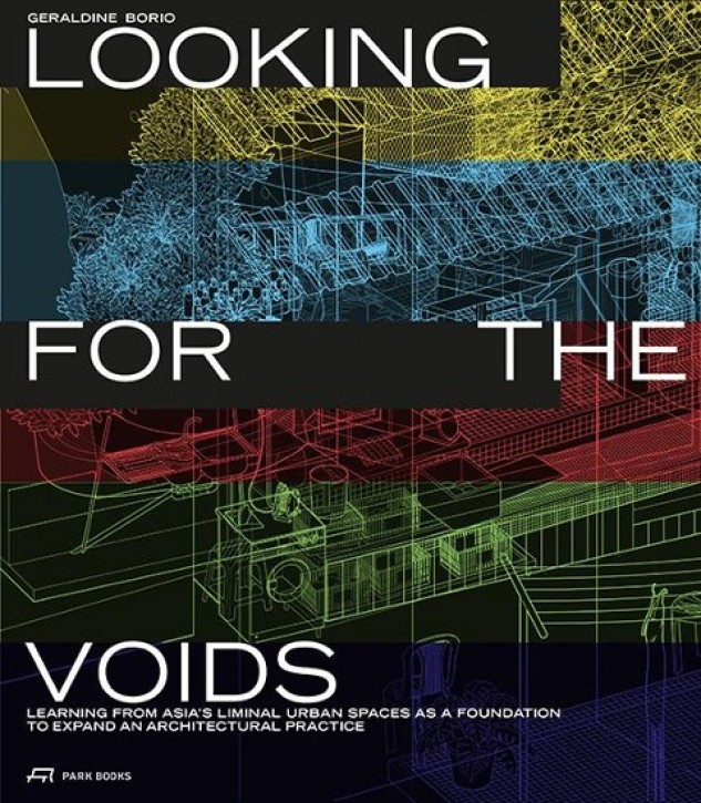 Looking for the Voids - Learning from Asia's Liminal Urban Spaces as a Foundation to Expand an Architectural Practice
