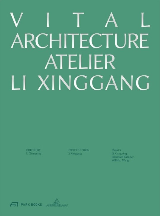 Vital Architecture - Atelier Li Xinggang