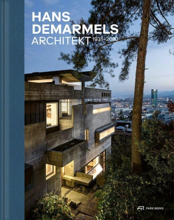 Hans Demarmels - Architekt 1931-2010