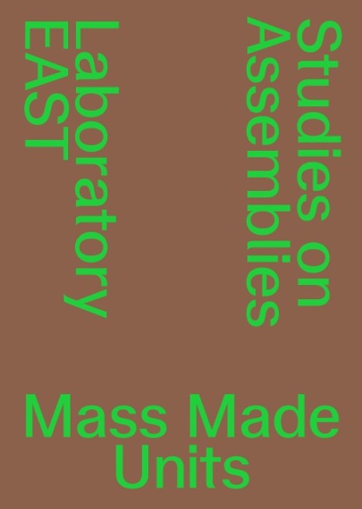 Mass Made Units - Studies on Assemblies