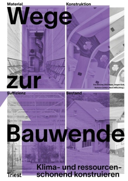 Wege zur Bauwende - Klima- und ressourcenschonend konstruieren