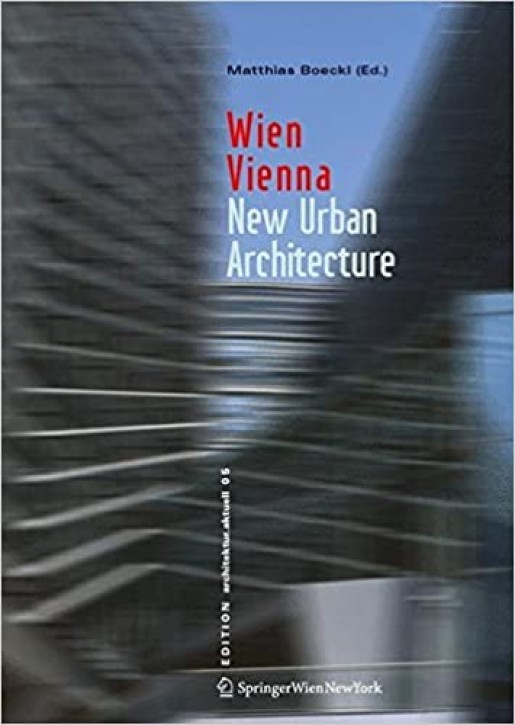 Wien / Vienna New Urban Architecture