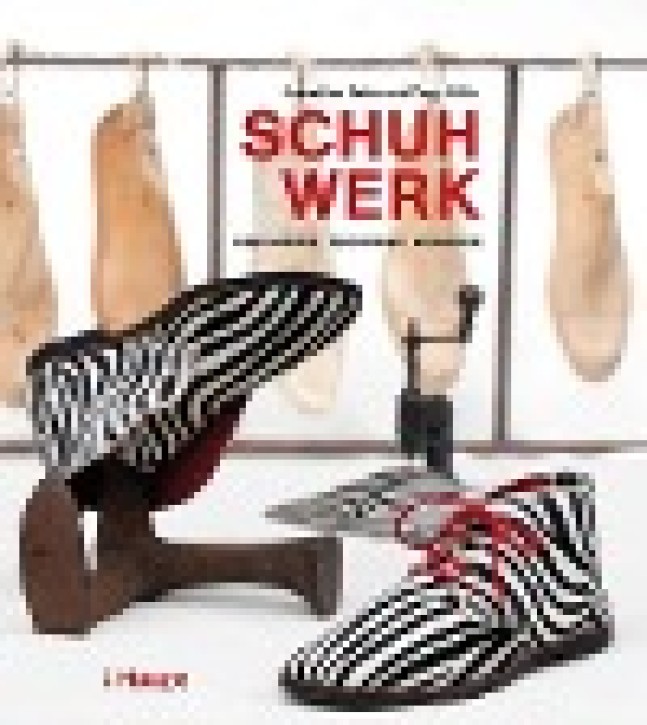 Schuhwerk Geschichte, Techniken, Projekte