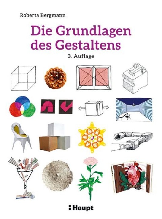 Die Grundlagen des Gestaltens (Plus: 50 praktische Übungen)