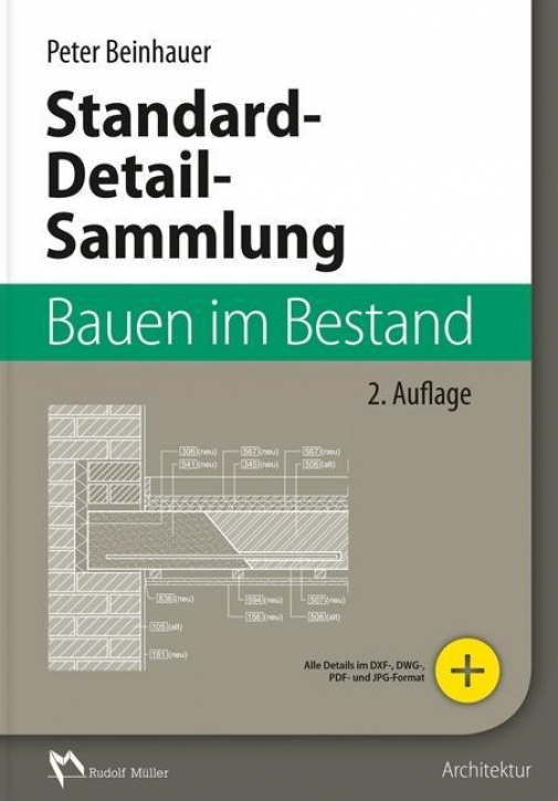 Standard-Detail-Sammlung Bauen im Bestand (2. Auflage)