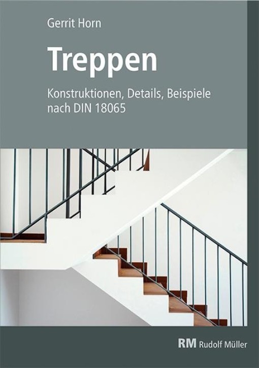 Treppen - Planen und gestalten nach DIN 18065