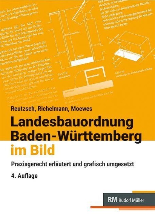 Landesbauordnung Baden-Württemberg im Bild - Praxisgerecht erläutert und grafisch umgesetzt