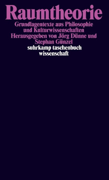 Raumtheorie - Grundlagentexte aus Philosophie und Kulturwissenschaften 