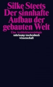 Der sinnhafte Aufbau der gebauten Welt: Eine Architektursoziologie