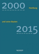 Hamburg und seine Bauten 2000-2015