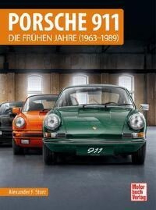 Porsche 911 - Die frühen Jahre 1963-1989