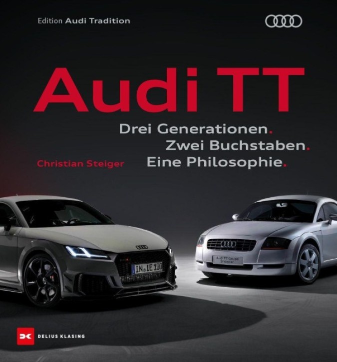 Audi TT - Drei Generationen, Zwei Buchstaben, Eine Philosophie