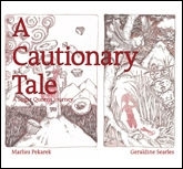 A Cautionary Tale