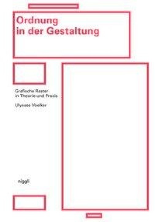 Ordnung in der Gestaltung - Grafische Raster in Theorie und Praxis