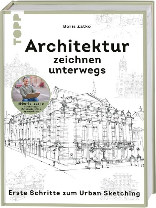 Architektur zeichnen unterwegs - Erste Schritte zum Urban Sketching