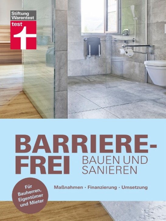 Barrierefrei bauen und sanieren - Maßnahmen, Finanzierung, Umsetzung