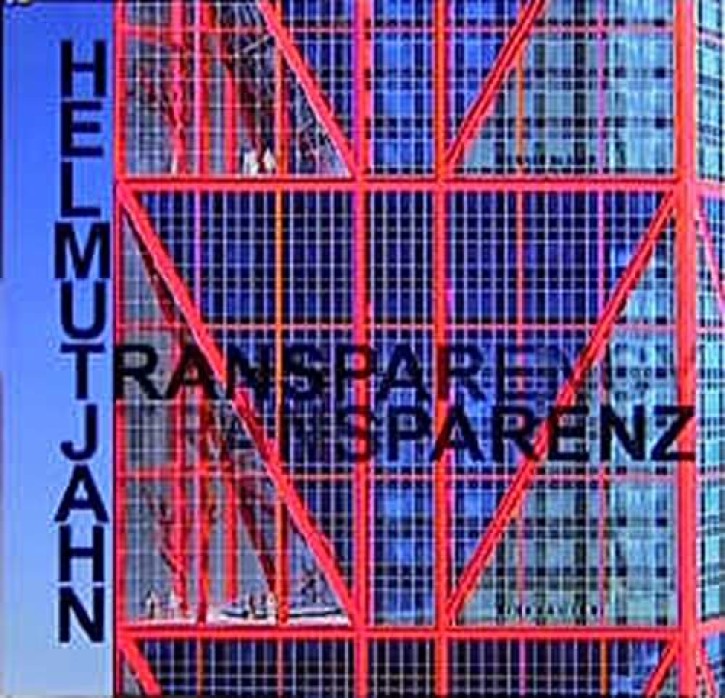 Helmut Jahn - Transparenz/Transparency